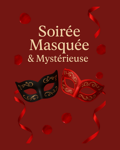 Soirée Masquée & Mystérieuse